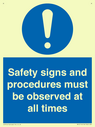 safety-signs-and-procedures-must-be-observed-at-all-times~